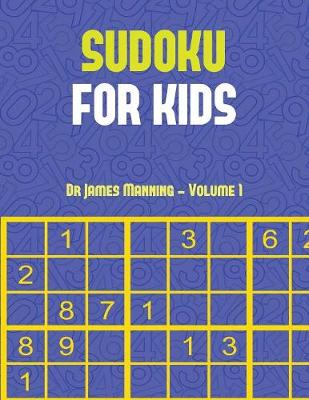 Book cover for Sudoku for Kids (Vol 1)