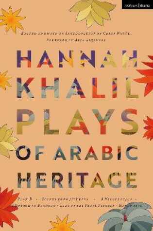 Cover of Hannah Khalil: Plays of Arabic Heritage