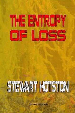 Cover of The Entropy of Loss