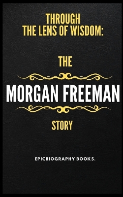 Book cover for The Morgan Freeman Story