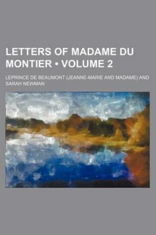 Cover of Letters of Madame Du Montier (Volume 2)