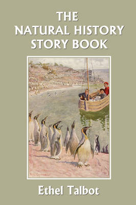 Book cover for The Natural History Story Book (Yesterday's Classics)