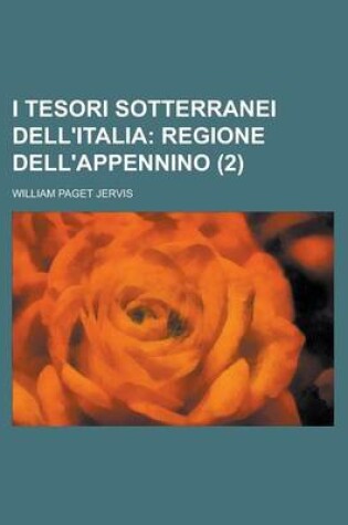 Cover of I Tesori Sotterranei Dell'italia (2)