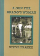 Cover of A Gun for Braggs' Woman