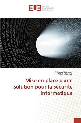 Cover of Mise En Place d'Une Solution Pour La Securite Informatique