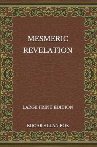Cover of Mesmeric Revelation - Large Print Edition