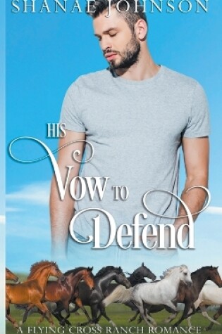 Cover of His Vow to Defend