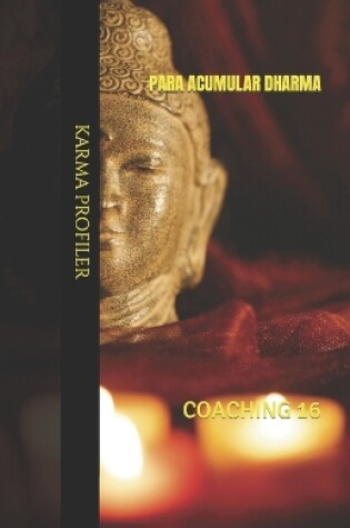 Cover of COACHING para acumular dharma.