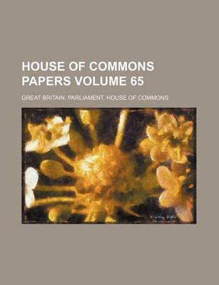 Book cover for House of Commons Papers Volume 65