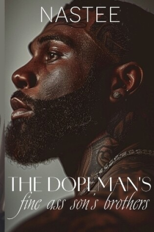 Cover of The Dopeman's Fine Ass Son's Brothers