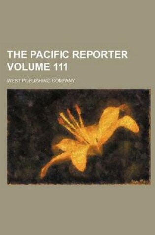 Cover of The Pacific Reporter Volume 111