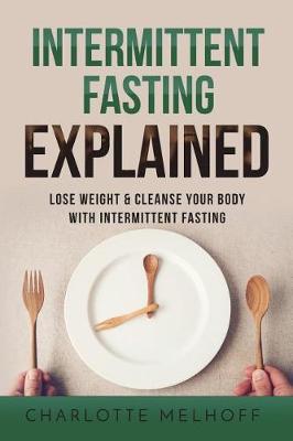 Book cover for Intermittent Fasting Explained