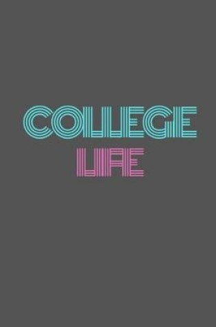 Cover of College Life