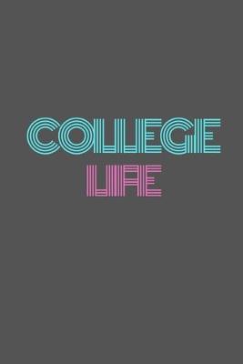 Book cover for College Life