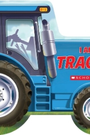 Cover of I Am a Tractor