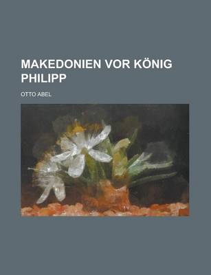 Book cover for Makedonien VOR Konig Philipp