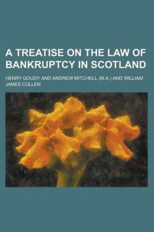 Cover of A Treatise on the Law of Bankruptcy in Scotland