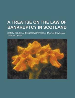 Book cover for A Treatise on the Law of Bankruptcy in Scotland