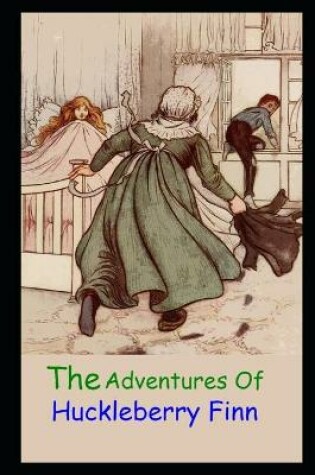 Cover of THE ADVENTURES OF HUCKLEBERRY FINN Annotated And Illustrated Book For Children