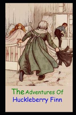 Book cover for THE ADVENTURES OF HUCKLEBERRY FINN Annotated And Illustrated Book For Children