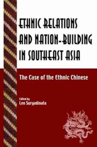 Cover of Ethnic Relations & Nation Building in SouthEast Asia