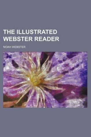 Cover of The Illustrated Webster Reader