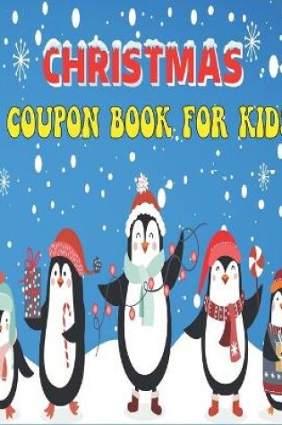 Cover of Christmas Coupon Book For Kids