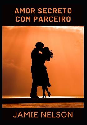 Book cover for Amor secreto com parceiro