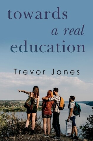 Cover of Towards a Real Education