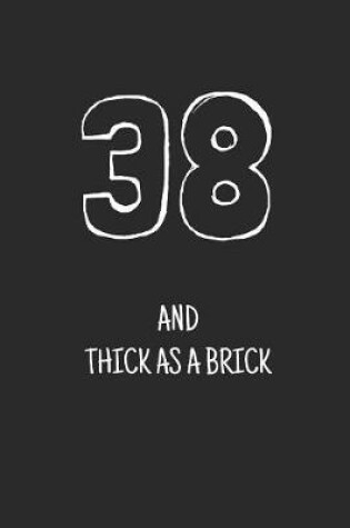 Cover of 38 and thick as a brick