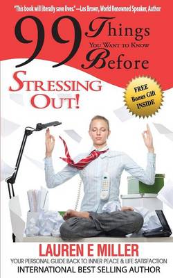 Book cover for 99 Things You Want to Know Before Stressing Out!