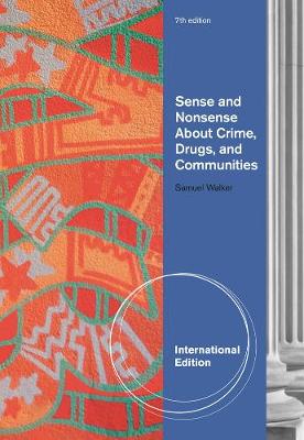 Book cover for Sense and Nonsense About Crime, Drugs, and Communities