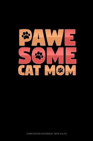 Cover of Pawesome Cat Mom