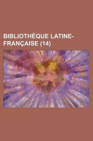 Cover of Bibliotheque Latine-Francaise (14)