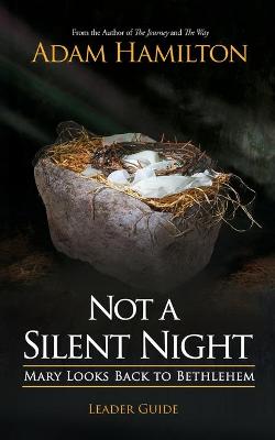 Book cover for Not a Silent Night Leader Guide