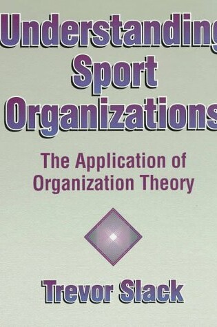 Cover of Understanding Sport Organizations