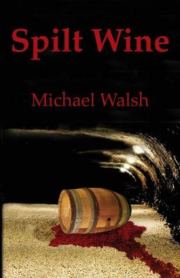 Book cover for Spilt Wine