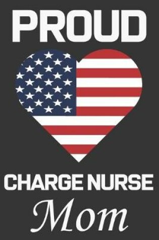 Cover of Proud Charge Nurse Mom