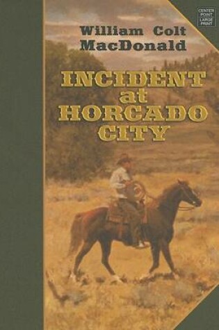 Cover of Incident at Horcado City