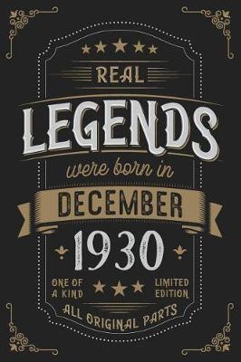 Book cover for Real Legends were born n Dezember 1930