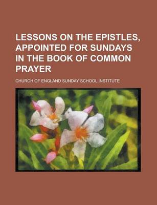 Book cover for Lessons on the Epistles, Appointed for Sundays in the Book of Common Prayer