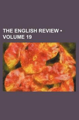 Cover of The English Review (Volume 19)