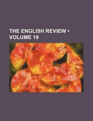 Book cover for The English Review (Volume 19)