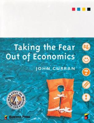 Book cover for Taking the Fear out of Economics