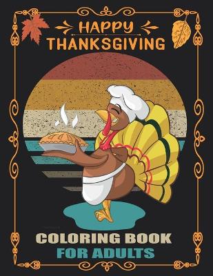 Book cover for Thanksgiving Coloring Book for Adults