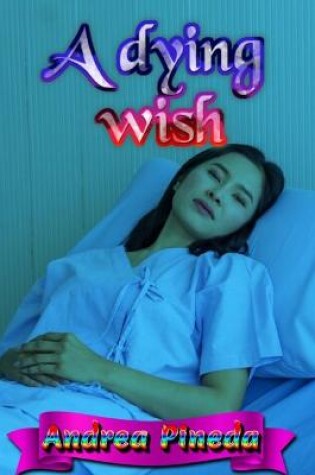 Cover of A dying wish