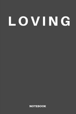 Book cover for Loving notebook