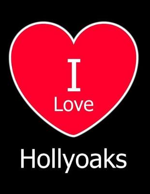 Book cover for I Love Hollyoaks