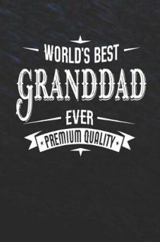 Cover of World's Best Granddad Ever Premium Quality