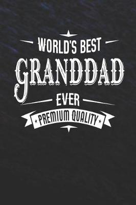 Book cover for World's Best Granddad Ever Premium Quality